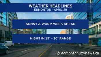 Edmonton weather for Monday, April 20 - CTV News