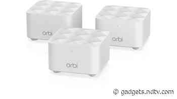 Netgear Launches New Orbi Mesh Wi-Fi Router Systems in India With Coverage Up to 200 Square Metres