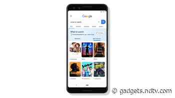 Google Search Now Lets You Add Movies and TV Shows to a Watchlist, New Android TV Features Announced Too