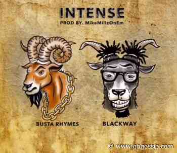 Ghanaian Rapper, Blackway Recruits Busta Rhymes On A New Song Christened, 'Intense' - GH Gossip
