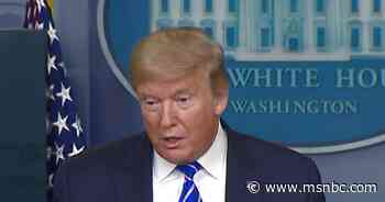 Medical expert 'worried' about Trump after bizarre question on injecting disinfectant - MSNBC