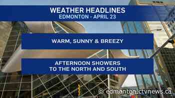Edmonton weather for Thursday, April 23 - CTV News