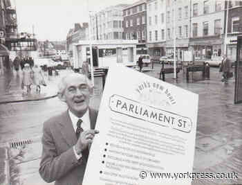 How Parliament Street was 'improved' to become York's 'new heart'