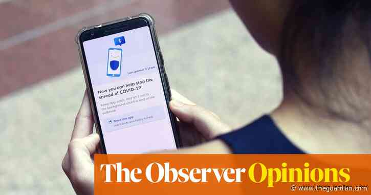 Contact apps won't end lockdown. But they might kill off democracy | John Naughton