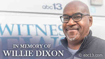 Houston leaders share memories of ABC13 photojournalist Willie Dixon - KTRK-TV