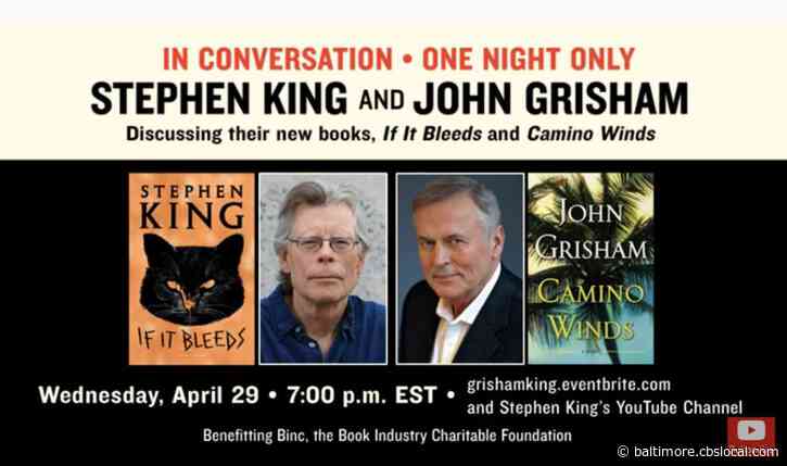Stephen King And John Grisham Discuss New Releases On YouTube April 29th At 7PM EST