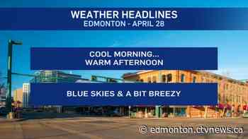Edmonton weather for Tuesday, April 28 - CTV News