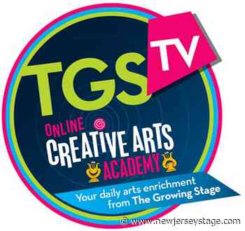 The Growing Stage Provides Online Creative Arts via New Program - New Jersey Stage