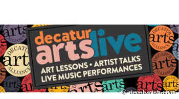 Decatur Arts Alliance hosting virtual Spring events - Decaturish.com