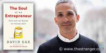 David Sax: The Soul of an Entrepreneur at Town Hall in Seattle, WA on Sun May 3, 6 pm - Seattle Readings & Talks Events Calendar - TheStranger.com