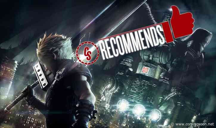 CS Recommends: Final Fantasy VII Remake, Plus Toys, Books & More!