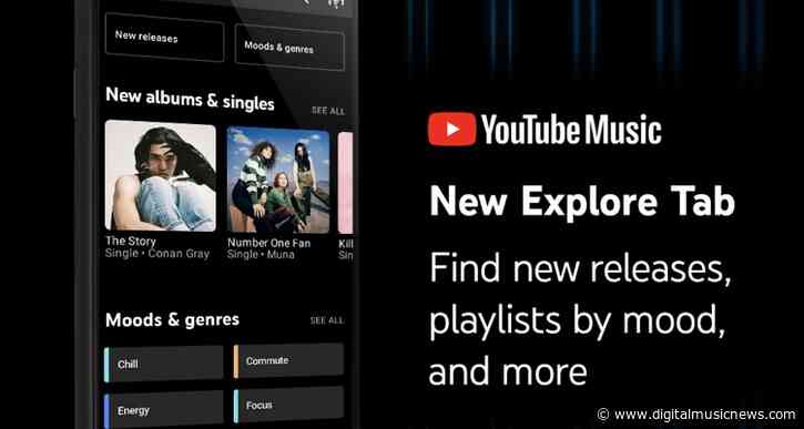 YouTube Music Rolls Out Its ‘Explore Tab’ to Android, iOS Users