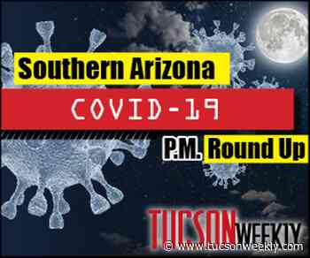 Your Southern AZ COVID-19 PM Update for Thursday, May 7: What We've Covered Today