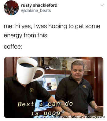 Best I Can Do I Poo Coffee Meme