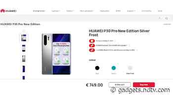 Huawei P30 Pro New Edition With Silver Frost Colour Option, Pre-Installed Google Apps Launched