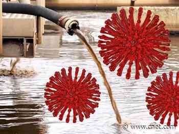 Sewers, wastewater could be latest way we combat the spread of the coronavirus     - CNET