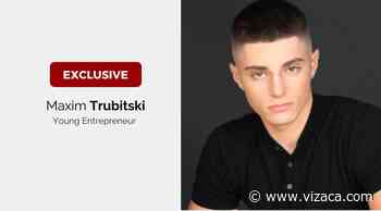 Interview with Maxim Trubitski - Young Ecommerce Entrepreneur - Vizaca.com