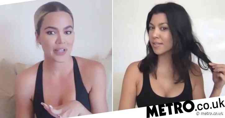 Kourtney and Khloe Kardashian are just like the rest of us and can’t be bothered to wash their hair as much during lockdown