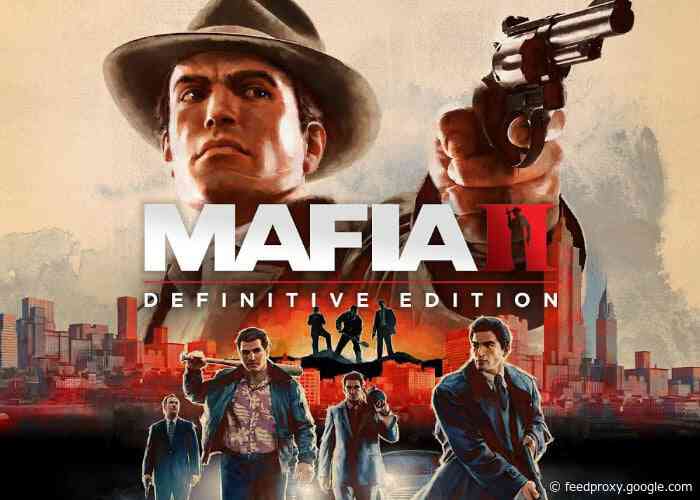Mafia 2 Definitive Edition first 10 minute gameplay trailer released