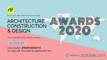 Enter Now in RTF's Architecture, Construction & Design Awards 2020 - ArchDaily