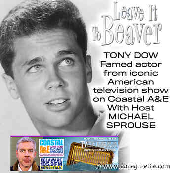 STREAM Michael Sprouse's entire interview with famed television icon Tony Dow - AKA Wally from Leave It To Beaver! - CapeGazette.com