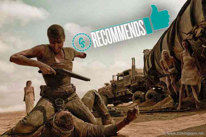 CS Recommends: Mad Max: Fury Road Plus Comedy & More!