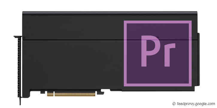 Adobe Premiere Pro beta gains Apple Afterburner Card support on Mac Pro