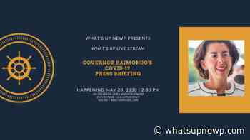 COVID-19 in Rhode Island – May 20: Daily Press Briefing & updates - What'sUpNewp