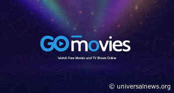 5 Simple Steps to Watch Movies from GoMovies - Universal News