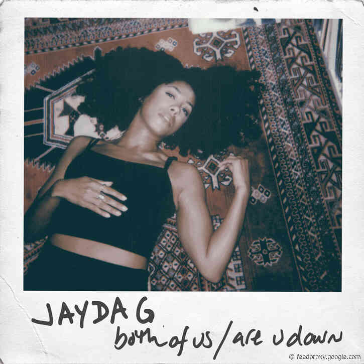 Jayda G Returns with New EP 'Both of Us/Are U Down'
