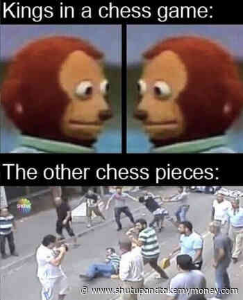 Kings In A Chess Game Meme