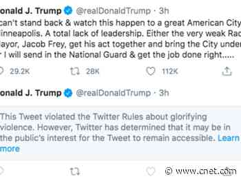 Twitter hides Trump's tweet for violating its rules about glorifying violence     - CNET