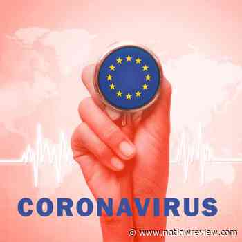 EU: Pharmaceutical & Med Device Companies COVID-19 Legal Impact - The National Law Review