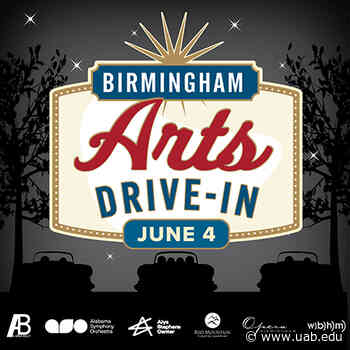 Go to free Birmingham Arts Drive-in on the UAB campus June 4 - UAB News