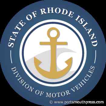 New deadlines set for Rhode Island driver licenses, registrations - Portsmouth Press