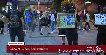 Protestors take to the streets of Downtown Baltimore, protesting death of Minnesota man - wmar2news.com