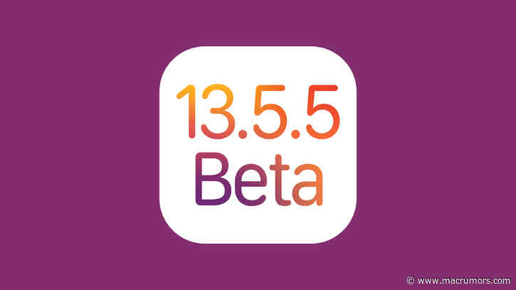 Apple Seeds First Beta of iOS and iPadOS 13.5.5 to Developers