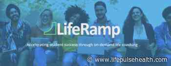 Seeing Past COVID: LifeRamp launches a revolutionary life coaching platform to help students get the most out of their college years and beyond. - Life Pulse Health