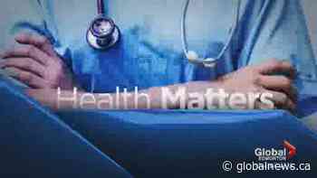 Health Matters: Relaxing COVID-19 restrictions worrisome for immunocompromised Albertans
