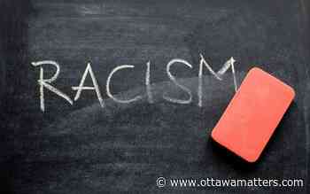 Addressing anti-black racism requires real change, Ottawa sociologist says - OttawaMatters.com