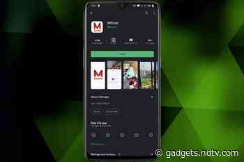 Mitron May Make a Comeback on Google Play, But No Respite for ‘Remove China Apps’
