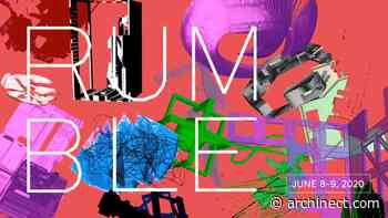 UCLA Architecture and Urban Design Presents RUMBLE 2020, June 8–9 - Archinect