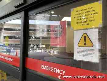 Michigan eases hospital, medical, dental office visitor restrictions - Crain's Detroit Business