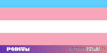 Coming out trans in tech: An entrepreneur’s experience - The Next Web