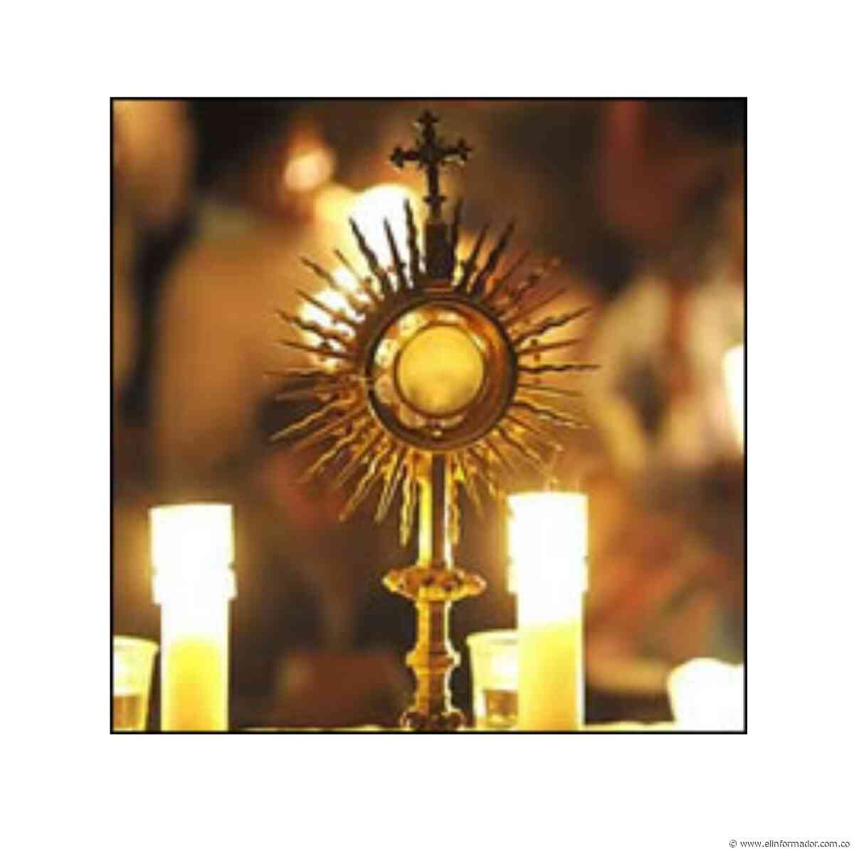 Novena a Jesús Sacramentado (Corpus Christi), tercer día - El Informador - Santa Marta