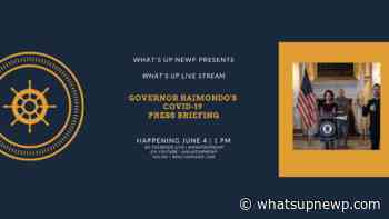 COVID-19 in Rhode Island – June 4: Daily Press Briefing & updates - What'sUpNewp