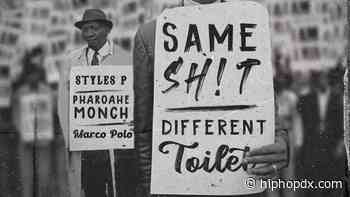Pharoahe Monch, Styles P & Marco Polo Link For 'Same Sh!t, Different Toilet' Single