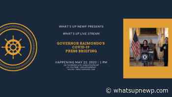 COVID-19 in Rhode Island – May 22: Daily Press Briefing & updates - What'sUpNewp