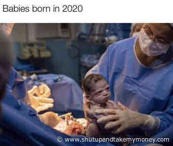 Babies Born In 2020 – Meme