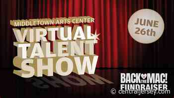 Middletown Arts Center seeks participants for virtual talent show - centraljersey.com
